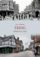 Tring prin timp - Tring Through Time