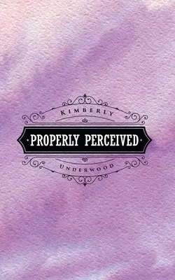 Perceput corect - Properly Perceived