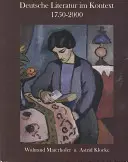 Deutsche Literatur im Kontext 1750-2000 - Un cititor de literatură germană - Deutsche Literatur im Kontext 1750-2000 - A German Literature Reader