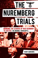 Procesele de la Nuremberg: Volumul I - Aducerea în fața justiției a liderilor Germaniei naziste - Nuremberg Trials: Volume I - Bringing the Leaders of Nazi Germany to Justice