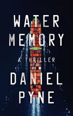 Memoria apei: Un thriller - Water Memory: A Thriller