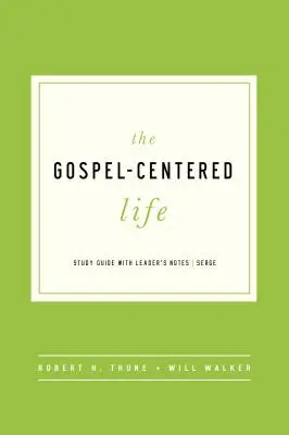 Viața centrată pe Evanghelie - Gospel Centered Life