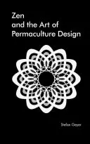 Zen în arta designului de permacultură - Zen in the Art of Permaculture Design