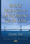Cercetare și dezvoltare pentru poduri timp de 30 de ani - Bridge Research & Development for 30 Years