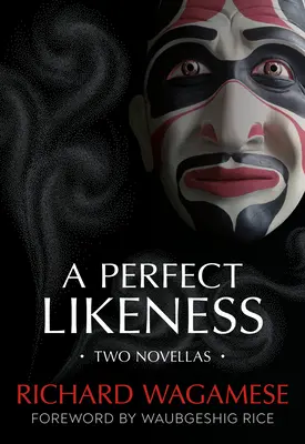 O asemănare perfectă: Două nuvele - A Perfect Likeness: Two Novellas
