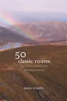 50 de trasee clasice pe munții scoțieni - 50 Classic Routes on Scottish Mountains