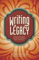 Scrierea moștenirii tale: The Step-By-Step Guide to Crafting Your Life Story - Writing Your Legacy: The Step-By-Step Guide to Crafting Your Life Story