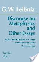 Discurs despre metafizică și alte eseuri - Discourse on Metaphysics and Other Essays