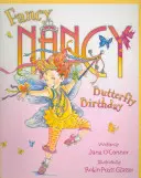 Fancy Nancy și ziua de naștere a fluturelui - Fancy Nancy and the Butterfly Birthday