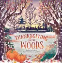 Ziua Recunoștinței în pădure - Thanksgiving in the Woods