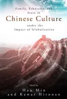 Familie, etnicitate și stat în cultura chineză sub impactul globalizării - Family, Ethnicity and State in Chinese Culture Under the Impact of Globalization