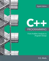 Programare C++: De la analiza problemei la proiectarea programului - C++ Programming: From Problem Analysis to Program Design