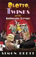 Blotto, Twinks și revista intimă - Blotto, Twinks and the Intimate Revue