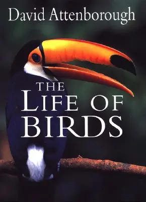 Viața păsărilor - The Life of Birds