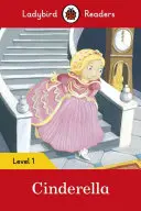 Cenușăreasa - Ladybird Readers Level 1 - Cinderella - Ladybird Readers Level 1