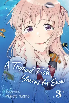 A Tropical Fish Yearns for Snow, Vol. 3, 3