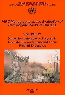 Unii hidrocarburi aromatice policiclice neeterociclice și unele expuneri conexe - Some Non-Heterocyclic Polycyclic Aromatic Hydrocarbons and Some Related Exposures