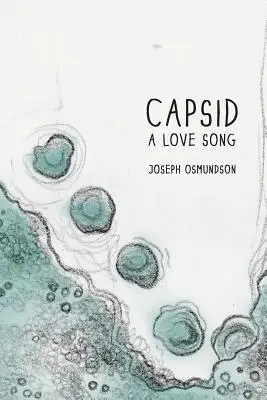 Capsid: Un cântec de dragoste - Capsid: A Love Song