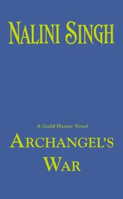 Războiul Arhanghelului - Archangel's War