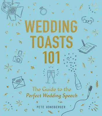 Toasturi de nuntă 101: Ghid pentru discursul de nuntă perfect - Wedding Toasts 101: The Guide to the Perfect Wedding Speech