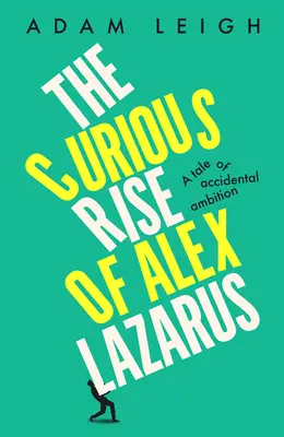 Curioasa ascensiune a lui Alex Lazarus - Curious Rise of Alex Lazarus