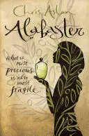 Alabastru: Ceea ce este cel mai prețios este și cel mai fragil - Alabaster: What Is Most Precious Is Also Most Fragile