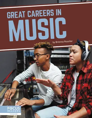 Cariere excelente în muzică - Great Careers in Music
