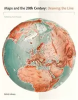 Hărțile și secolul XX: Trasarea liniei de demarcație - Maps and the 20th Century: Drawing the Line