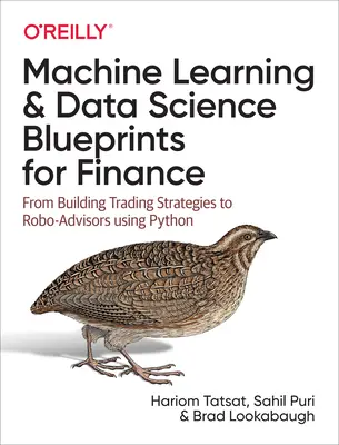Machine Learning and Data Science Blueprints for Finance: De la crearea de strategii de tranzacționare la robo-consilieri folosind Python - Machine Learning and Data Science Blueprints for Finance: From Building Trading Strategies to Robo-Advisors Using Python