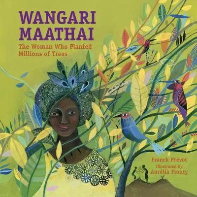 Wangari Maathai: Femeia care a plantat milioane de copaci - Wangari Maathai: The Woman Who Planted Millions of Trees