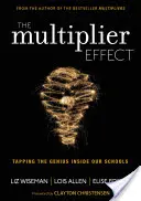 Efectul multiplicator: Exploatarea geniului din școlile noastre - The Multiplier Effect: Tapping the Genius Inside Our Schools