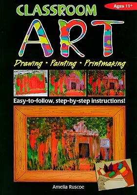 Artă în clasă, vârsta 11+ - Classroom Art, Ages 11+