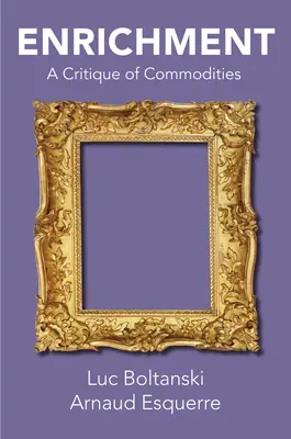 Enrichment: O critică a mărfurilor - Enrichment: A Critique of Commodities