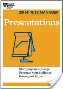 Prezentări (HBR 20-Minute Manager Series) - Presentations (HBR 20-Minute Manager Series)