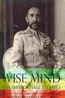 Mintea înțeleaptă a împăratului Haile Sellassie I - The Wise Mind of Emperor Haile Sellassie I