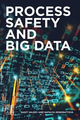 Siguranța proceselor și Big Data - Process Safety and Big Data