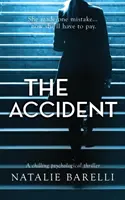 Accidentul: Un thriller psihologic înfricoșător - The Accident: A chilling psychological thriller
