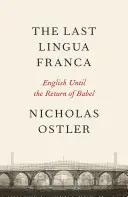 Last Lingua Franca - Ascensiunea și decăderea limbilor lumii - Last Lingua Franca - The Rise and Fall of World Languages
