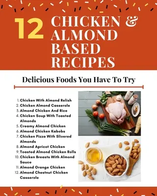 12 Rețete pe bază de pui și migdale - Alimente delicioase pe care trebuie să le încercați - Roșu Alb Galben Copertă modernă - 12 Chicken And Almond Based Recipes - Delicious Foods You Have To Try - Red White Yellow Modern Cover