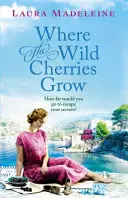 Unde cresc cireșele sălbatice - Where The Wild Cherries Grow