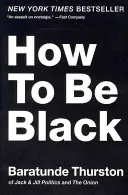 Cum să fii negru - How to Be Black