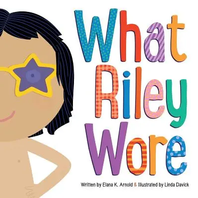 Ce purta Riley - What Riley Wore