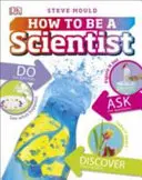 Cum să fii om de știință - How to Be a Scientist