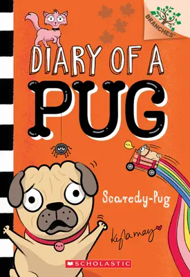 Scaredy-Pug: A Branches Book (Jurnalul unui Pug #5), 5 - Scaredy-Pug: A Branches Book (Diary of a Pug #5), 5