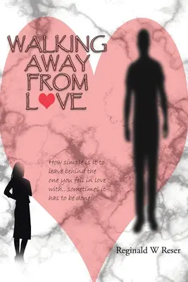 Îndepărtarea de iubire - Walking Away from Love