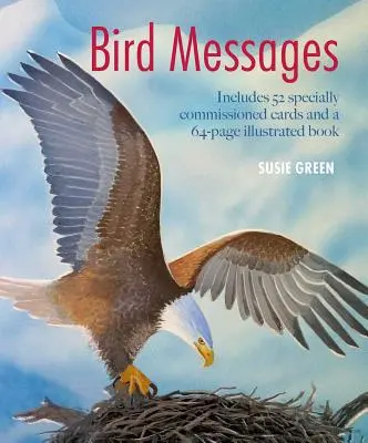 Mesaje de pasăre: Include 52 de cărți comandate special și o carte ilustrată de 64 de pagini [Cu carte(e)] - Bird Messages: Includes 52 Specially Commissioned Cards and a 64-Page Illustrated Book [With Book(s)]