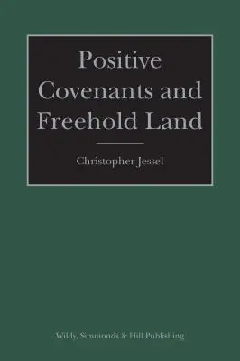 Convenții pozitive și terenuri libere - Positive Covenants and Freehold Land