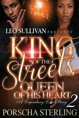 King of the Streets, Queen of His Heart 2: O poveste de dragoste legendară - King of the Streets, Queen of His Heart 2: A Legendary Love Story