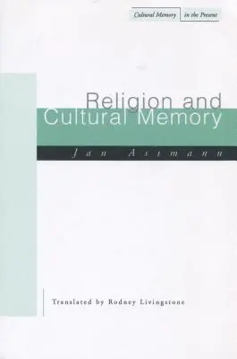Religie și memorie culturală: Zece studii - Religion and Cultural Memory: Ten Studies