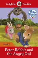 Peter Rabbit și bufnița furioasă - Ladybird Readers Level 2 - Peter Rabbit and the Angry Owl - Ladybird Readers Level 2